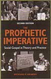  The Prophetic Imperative: Social Gospel in Theory and Practice, by Richard Gilbert 