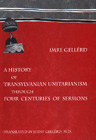 A History of Transylvanian Unitarianism through Four Centuries of Sermons
