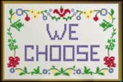 'We Choose' cross-stitch